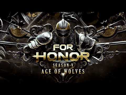 For Honor Season 5 OST - Age of Wolves