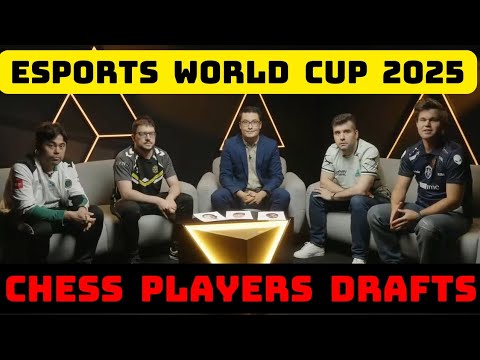 ESPORTS WORLD CUP 2025 | Chess Players Draft | Ft. Magnus Carlsen , Hikaru Nakamura , Nepo , MVL |