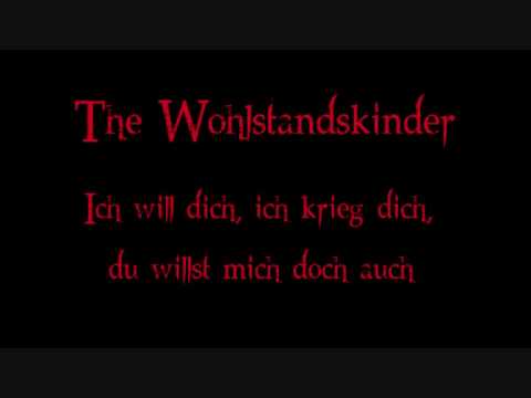 Ich Will Dich Ich Krieg Dich Du Willst Mich Doch Auch The Wohlstandskinder Letras
