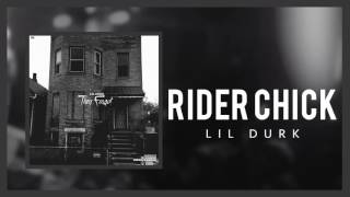 Lil Durk - Rider Chick (Official Audio)