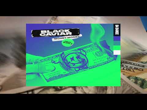 Black Caviar ft Rion S - Money Money (Original Mix)