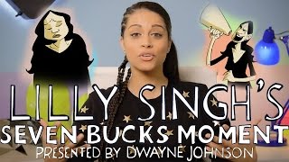 Lilly Singh's (AKA IISuperwomanII) Seven Bucks Moment!