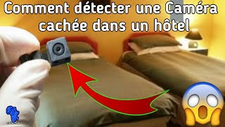 Comment détecter une caméra cachée dans une chambre d&#39;hôtel