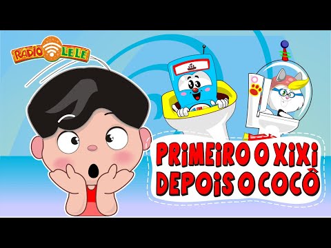 Capa de Rádio Lelé - Primeiro o Xixi, depois o Cocô [Clipe Infantil]