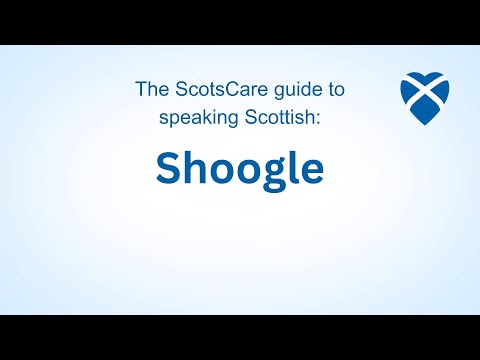 Shoogle - The ScotsCare Guide to Speaking Scottish