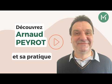 Présentation de Arnaud PEYROT