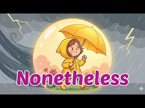 Nonetheless vs. Nevertheless: What's the Difference?