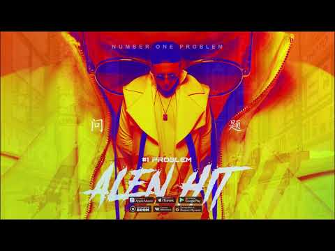 ALEN HIT – #1 Problem | Official Audio 12+