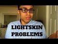 GROWING UP LIGHTSKIN | LIGHTSKIN PROBLEMS @Anthony&Ant