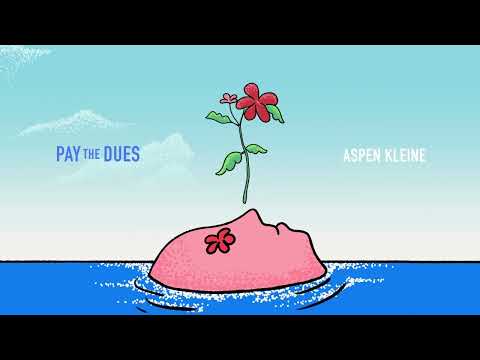 Aspen Kleine - Pay The Dues (Visualizer)
