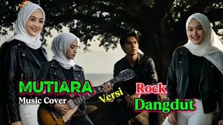 Download lagu MUTIARA || IPANK || MUSIC COVER Versi Rock Dangdut mp3 Download lagu MUTIARA || IPANK || MUSIC COVER Versi Rock Dangdut mp3