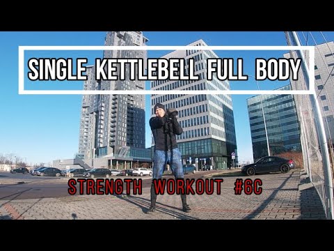 Single kettlebell full body strength workout #6C