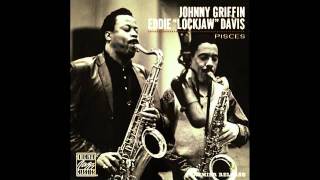 Johnny Griffin & Eddie "Lockjaw" Davis - What Is There To Say (1962)