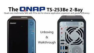Unboxing the QNAP TS-253Be NAS 2-Bay for 2018