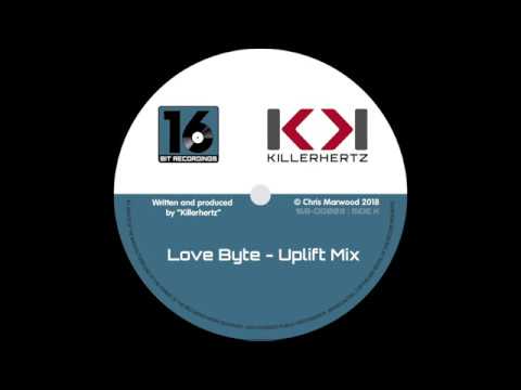 Killerhertz - Love Byte (Uplift Mix)