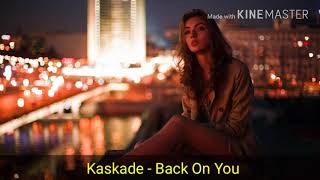 Club & Art - Kaskade - Back On You