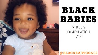 BLACK BABIES Videos Compilation #13  Black Baby Go