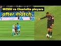 Charlotte players dis this vs Messi after Inter Miami lost to Charlotte FC