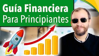 Video: Guía Financiera Para Principiantes — Lo Que Haría Si Tuviera Que Empezar De Cero