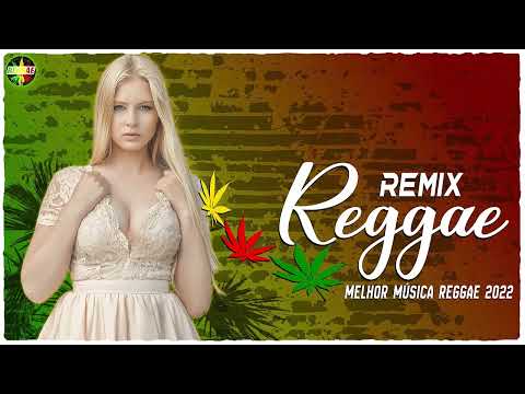 Reggae Music 2022 💥 New Trending Reggae Songs 💥 Melhor Música Reggae 2022 💥 Reggae Remix 2022 #430