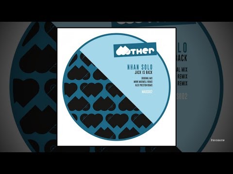 Nhan Solo - Jack Is Back (Mark Maxwell Remix)