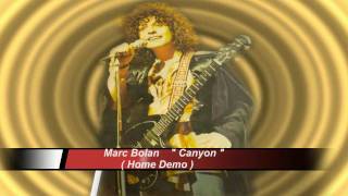 Marc Bolan "Canyon" (Home Demo)