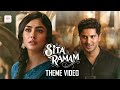 Sita Ramam Theme Video Dulquer Salmaan Mrunal Thakur Vishal Chandrasekhar