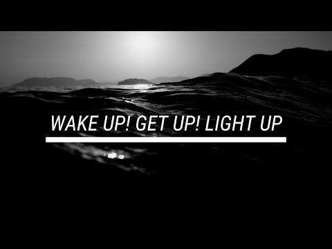 Wake Up! Get up! Light up... (A wake up call to RISE and Shine)