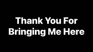 Thank You For Bringing Me Here. - Guy Morford