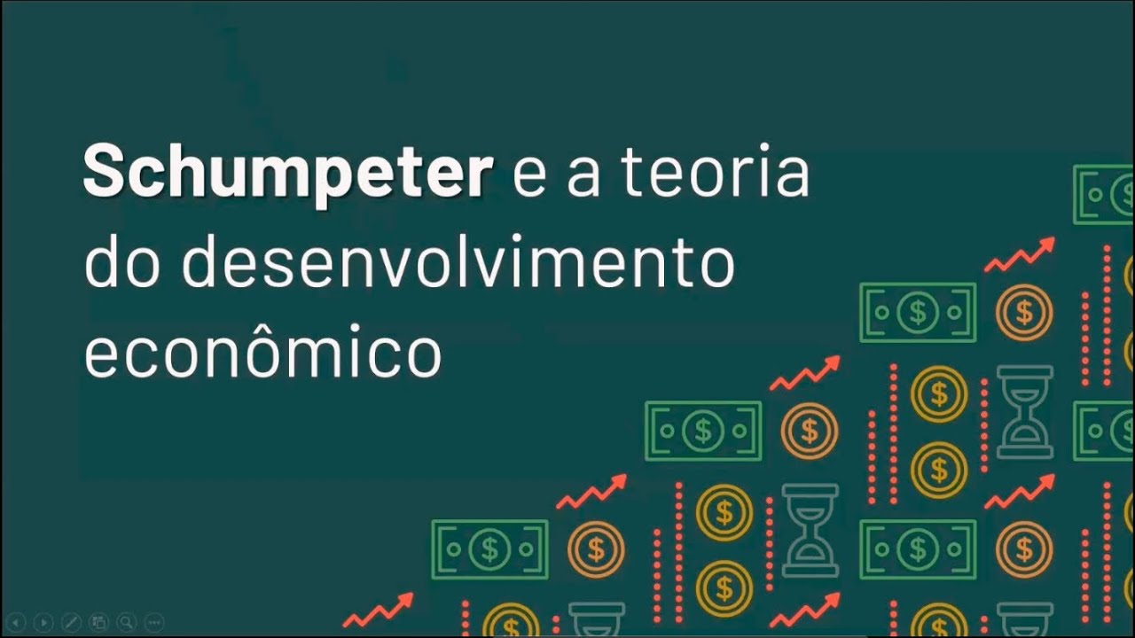 SCHUMPETER E A TEORIA DO DESENVOLVIMENTO ECONÔMICO