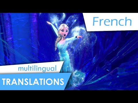 Let it go (French) Lyrics & multi-Translation