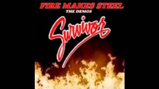 Survivor - Fire Makes Steel (1993 demo)