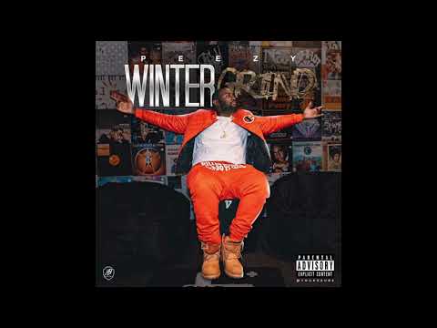 Peezy - Winter Time Grind (Feat. Babyface Ray)