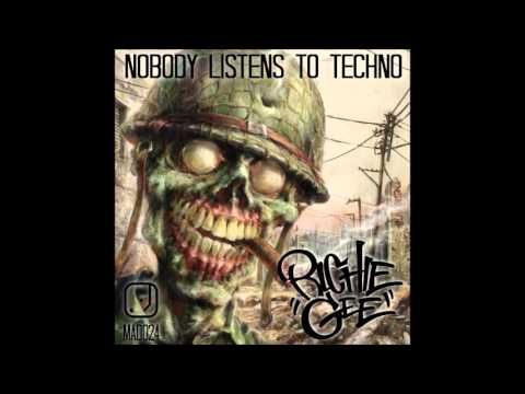 Richie Gee - Nobody Listens To Techno