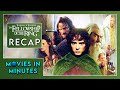 The Lord Of The Rings Fellowship Of The Ring In Minutes Recap
