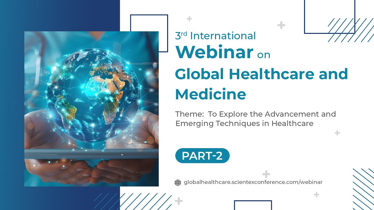 3rd International Webinar on Global Healthcare and Medicine