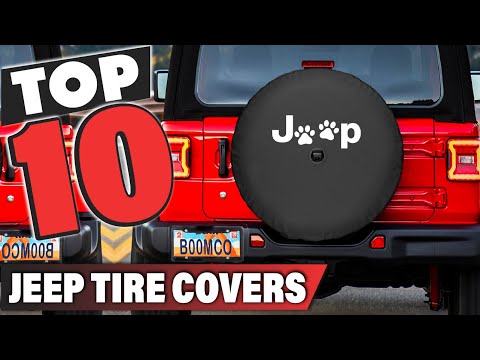Best Jeep Tire Cover In 2025 - Top 10 Jeep Tire Covers Review