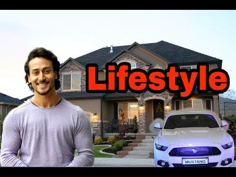 Tiger Shroff Lifestyle, Income, House, Cars, Luxurious, Family, Biography & Net Worth 2018