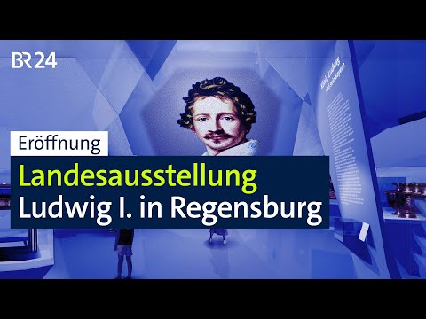 State exhibition Ludwig I opens in Regensburg | BR24