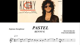 PASTEL -  KENNY G - TRANSCRIÇÃO (TEMA)