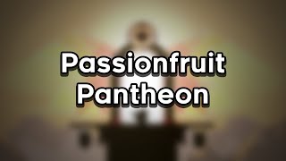 [SJ] Passionfruit Pantheon
