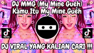 Download lagu DJ MMG 'MY MINE GUEH' NAYKILLA - KAMU BUKAN MY MINE GUEH - VIRAL TIKTOK 2026 ‼️‼️‼️ mp3