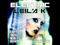 Leila K - Electric [Raffe Bergwall Remix] 