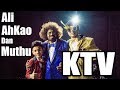 KTV Version! 【Ali AhKao Dan Muthu】– Namewee/Dato’David Arumugam/Aniq (Merdeka 60th Theme)