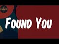 (Lyrics) Found You - Da Capo