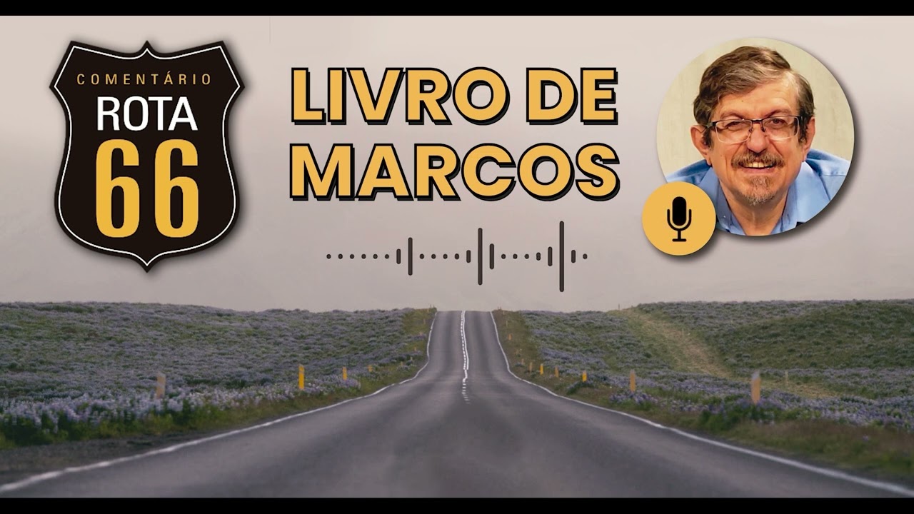 Rota 66 Português - Marcos 1 | Luiz Sayão | IBNU