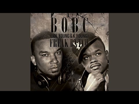 Freak Bxtch (feat. Joe Young)