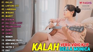 Download lagu Della Monica Accoustic 'KALAH, LINTANG ATI' Full Album Terbaru 2024 mp3 Download lagu Della Monica Accoustic 'KALAH, LINTANG ATI' Full Album Terbaru 2024 mp3