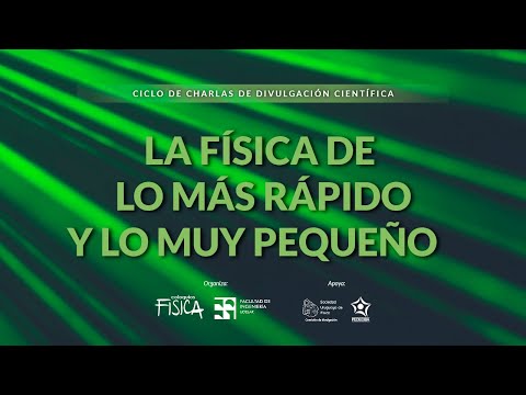 Miniatura del coloquio La física de lo más rápido y lo muy pequeño