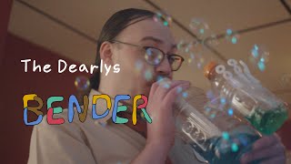 The Dearlys - Bender {OFFICIAL MUSIC VIDEO}